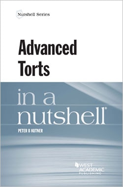 Kutner Advanced Torts in a Nutshell